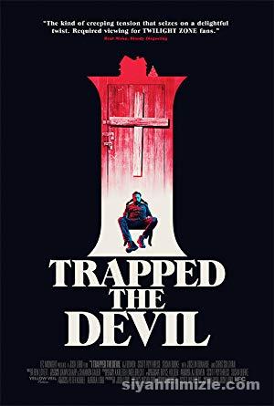 I Trapped the Devil 2019 Türkçe Dublaj Altyazılı Full izle