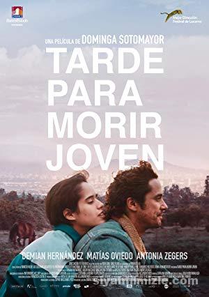 Tarde Para Morir Joven 2018 Filmi Türkçe Altyazılı Full izle