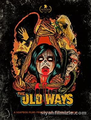 The Old Ways 2020 Filmi Türkçe Dublaj Altyazılı Full izle