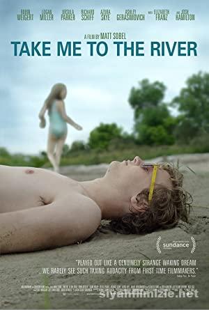 Take Me to the River 2015 Filmi Türkçe Dublaj Altyazılı izle