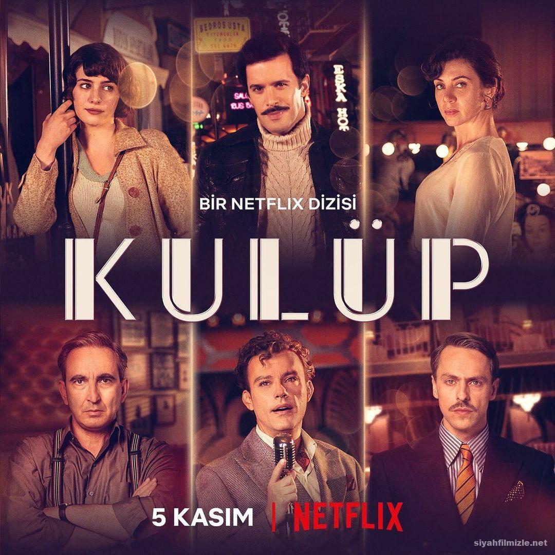 Kulüp 1. Sezon izle 2021 Yerli Netflix Dizisi izle