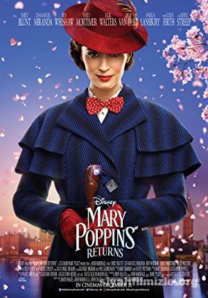 Mary Poppins: Sihirli Dadı 2018 Filmi Türkçe Dublaj izle