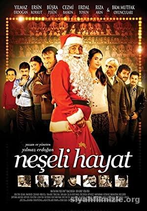 Neşeli Hayat 2009 Yerli Filmi Full Sansürsüz izle