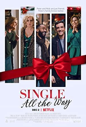 Single All the Way 2021 Filmi Türkçe Dublaj Altyazılı izle