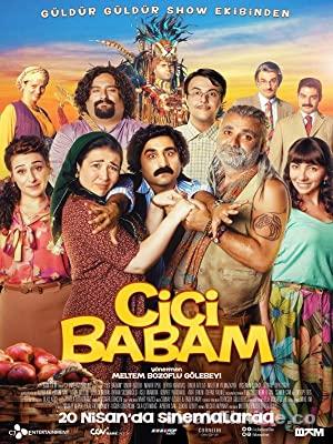 Cici Babam 2018 Yerli Filmi Full Sansürsüz izle