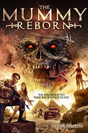 Mummy Reborn 2019 Filmi Türkçe Dublaj Full izle