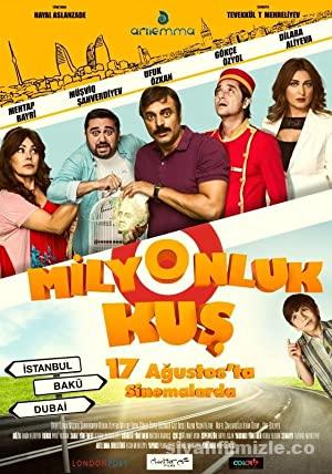 Milyonluk Kuş 2018 Yerli Filmi Full Sansürsüz izle