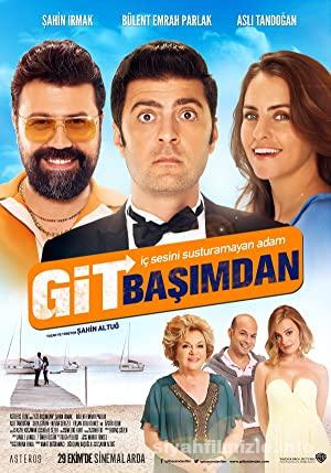 Git Başımdan 2015 Yerli Filmi Full Sansürsüz izle