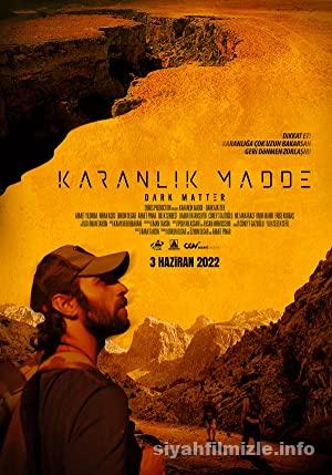 Karanlık Madde 2022 Yerli Filmi Full Sansürsüz izle