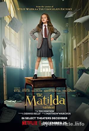 Matilda Müzikali 2022 Filmi Türkçe Dublaj Altyazılı izle