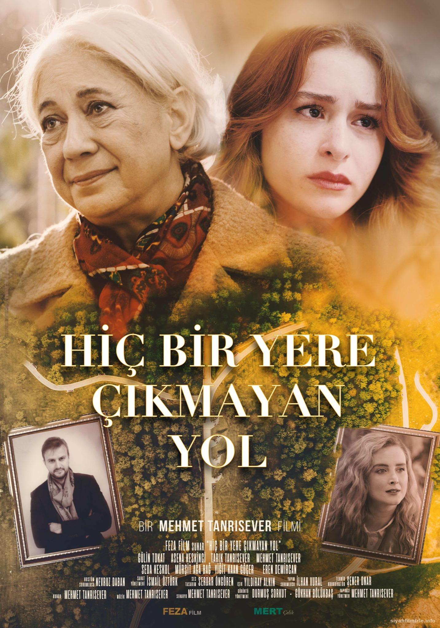 Hiç bir Yere Çıkmayan Yol 2022 Yerli FIlmi Sansürsüz izle