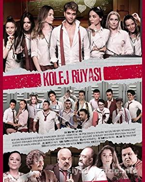 Kolej Rüyası: Lise Günlükleri 2 Yerli Filmi Full izle