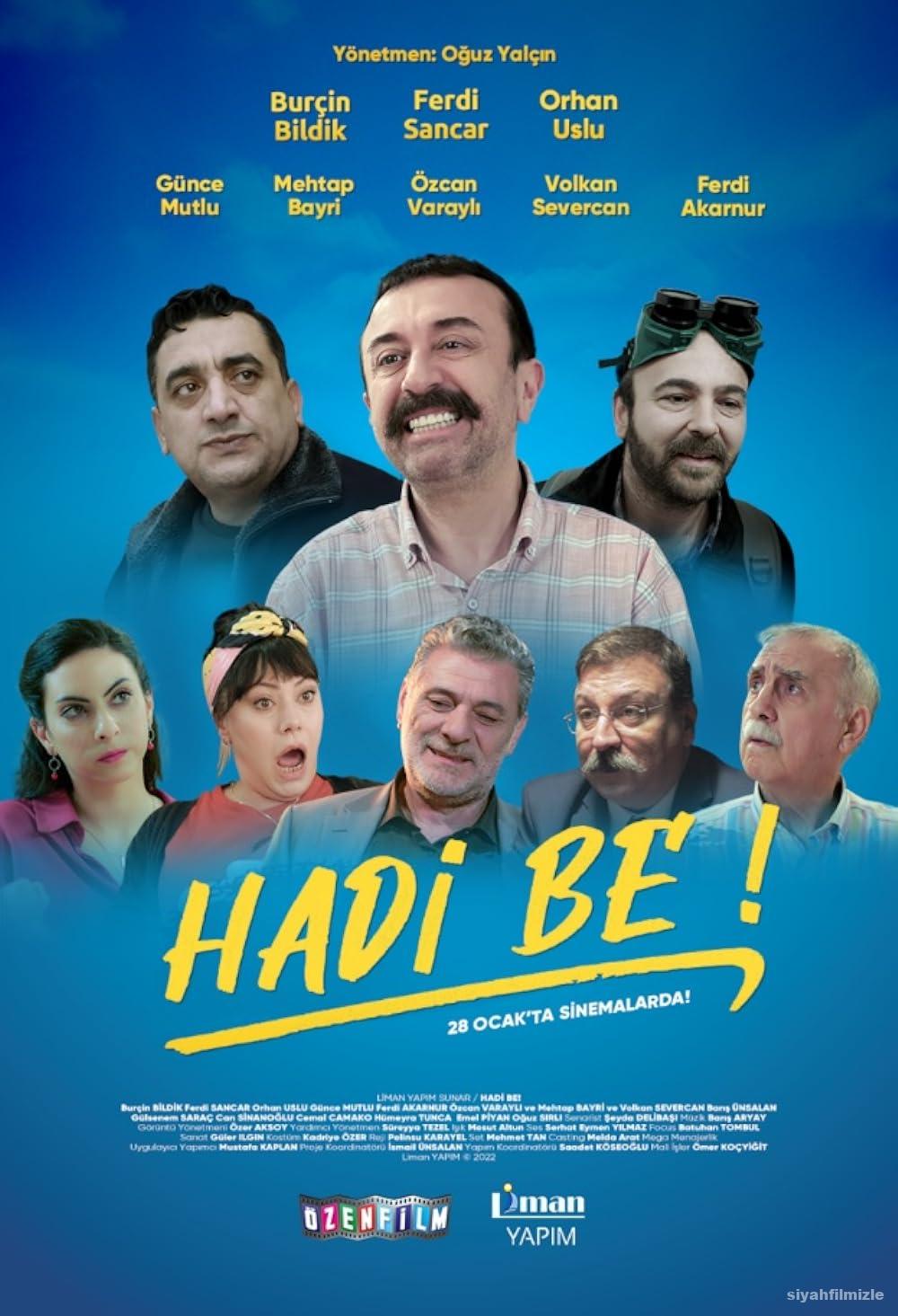 Hadi Be! 2022 Yerli Filmi Full Sansürsüz izle