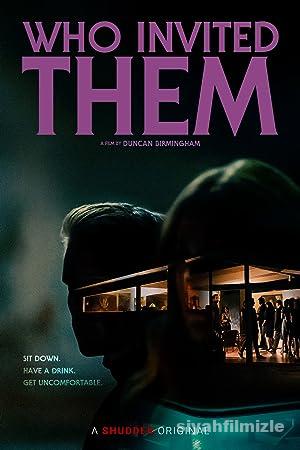 Who Invited Them 2022 Filmi Türkçe Dublaj Altyazılı izle