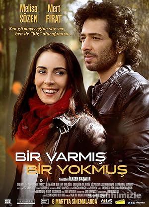 Bir Varmış Bir Yokmuş 2015 Yerli Filmi Sansürsüz izle