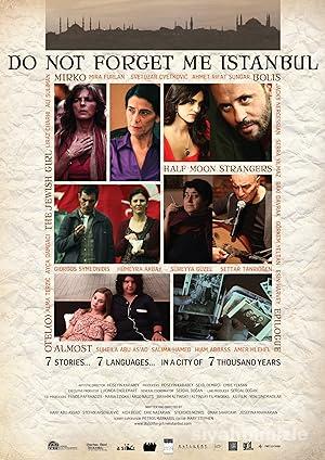 Unutma Beni İstanbul 2010 Yerli Filmi Full Sansürsüz izle