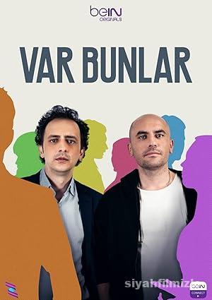 Var Bunlar 2.Sezon izle Yerli Dizi Full Sansürsüz