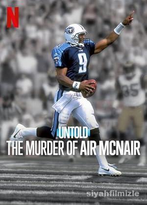 Perde Arkası: Air McNair Cinayeti 2024 Filmi Full izle