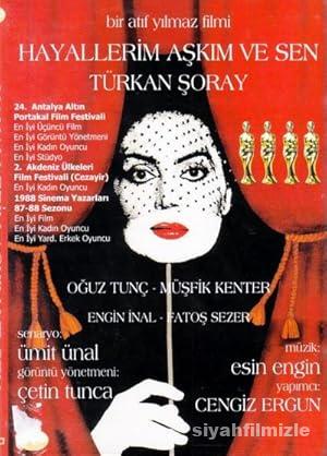 Hayallerim, Aşkım ve Sen 1987 Yerli Filmi Sansürsüz izle