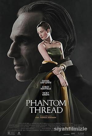 Phantom Thread 2017 Filmi Türkçe Dublaj Altyazılı Full izle