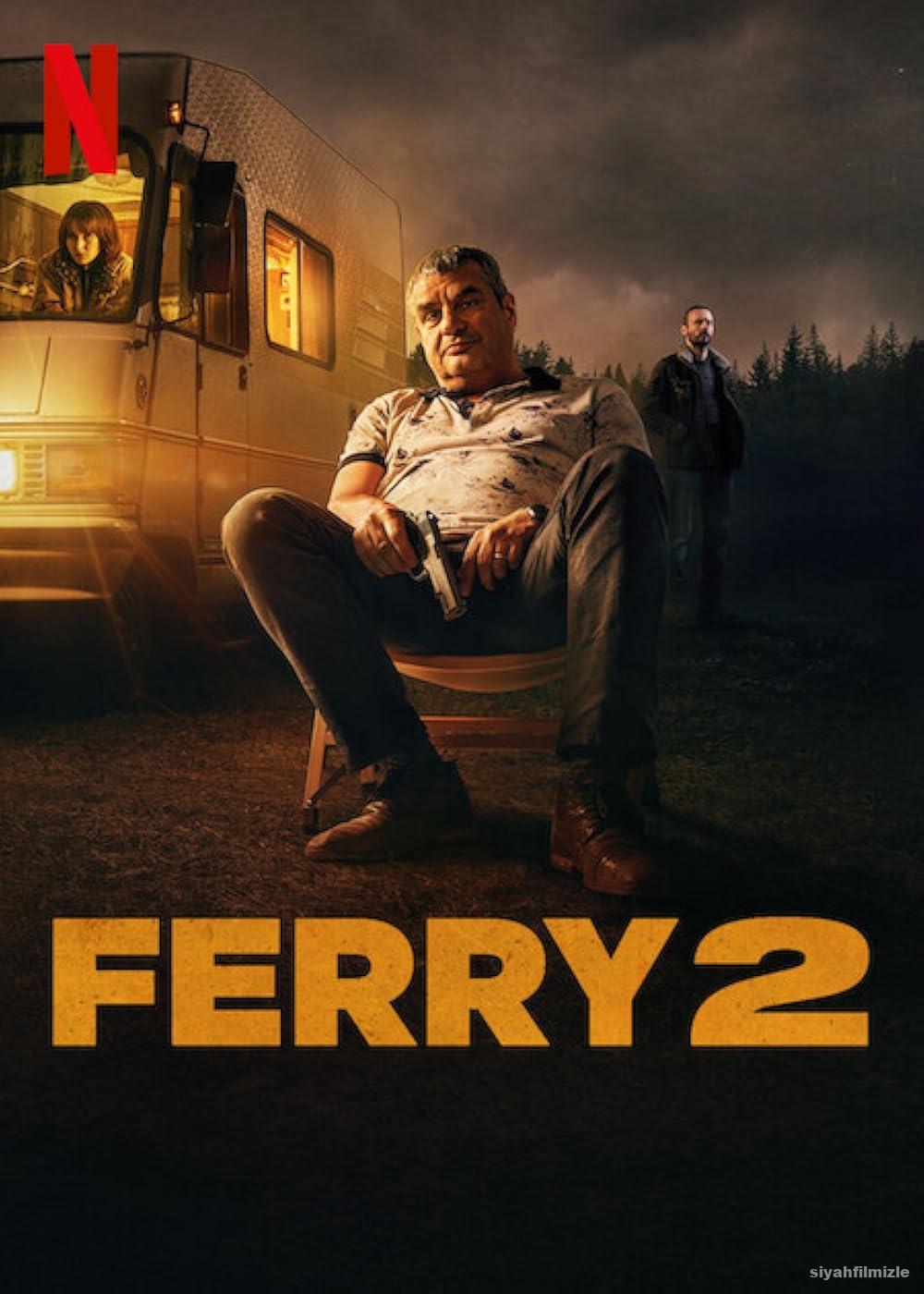 Ferry 2 2024 Filmi Türkçe Dublaj Altyazılı Full izle