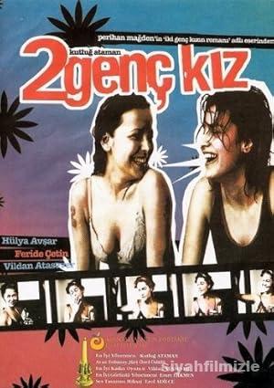 İki Genç Kız 2005 Yerli Filmi Full Sansürsüz izle