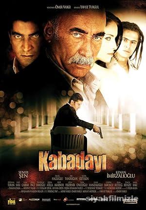 Kabadayı 2007 Yerli Filmi Full Sansürsüz izle