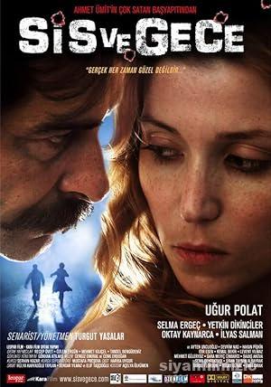 Sis ve Gece 2007 Yerli Filmi Full Sansürsüz izle