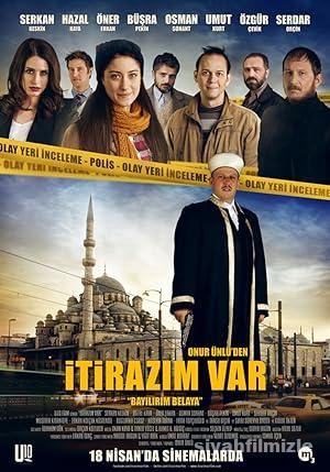 İtirazım Var 2014 Yerli Filmi Full Sansürsüz izle